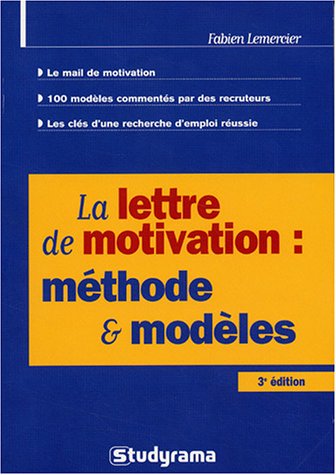 9782844724045: La lettre de motivation : mthode et modles