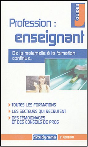 Stock image for Profession : Enseignant (Guides J M tiers) (French Edition) for sale by WorldofBooks