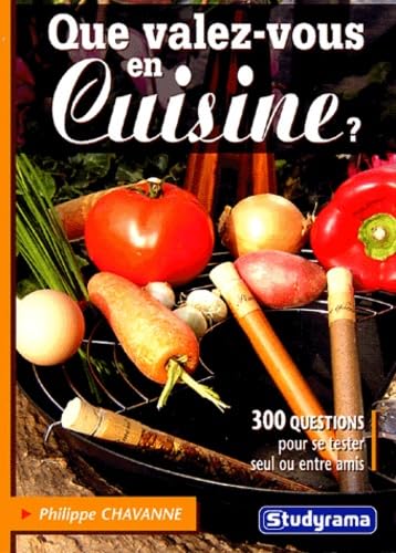 Que valez-vous en cuisine ?