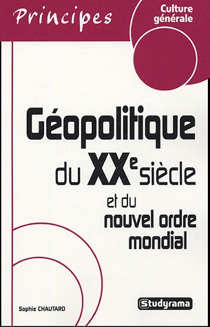 Beispielbild fr La gopolitique du XXe sicle et du nouvel ordre mondial zum Verkauf von medimops