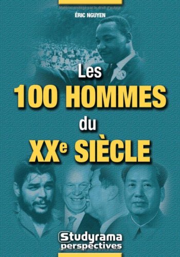 Les 100 hommes du 21Ã¨me siÃ¨cle (9782844727268) by Nguyen, Eric