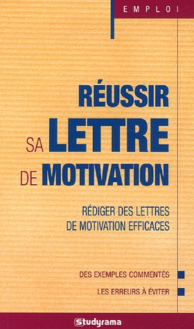 9782844727626: Russir sa lettre de motivation