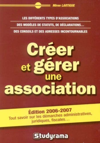 Stock image for Crer et grer une association for sale by Ammareal