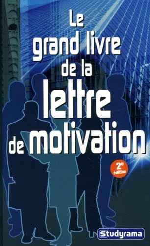 Stock image for Le grand livre de la lettre de motivation for sale by Ammareal