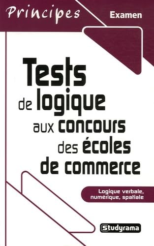 9782844728982: Tests de logique aux concours des coles de commerce