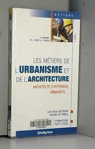 Stock image for Les mtiers de l'urbanisme et de l'architecture for sale by Ammareal