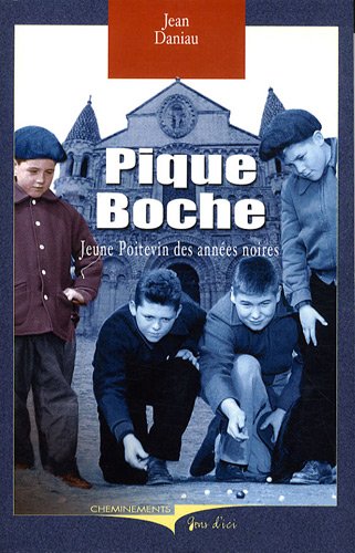 Beispielbild fr Pique-Boche: Jeune Poitevin des ann es noires zum Verkauf von AwesomeBooks