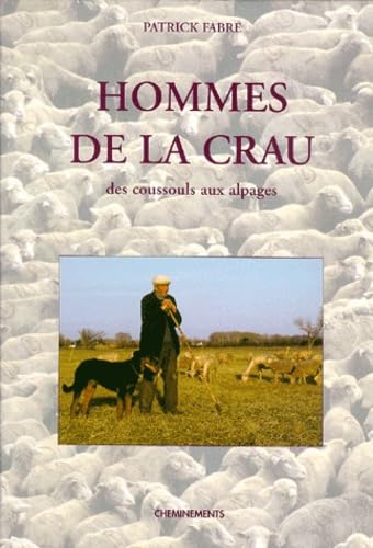 9782844780997: Hommes de la Crau. Des coussouls aux alpages