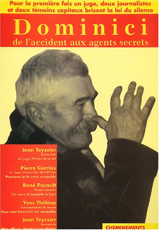 Stock image for Dominici : De l'accident aux agents secrets for sale by Ammareal