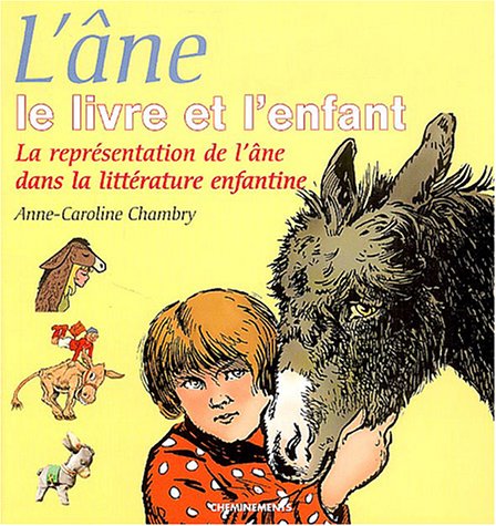 9782844782212: L'ne, le livre et l'enfant : La reprsentation de l'ne dans la littrature enfantine