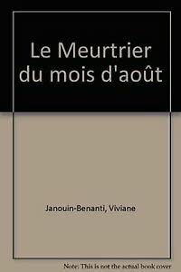Beispielbild fr Le Meurtrier du mois d'aot zum Verkauf von Ammareal