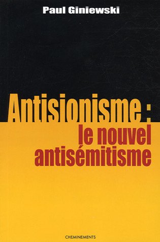 Stock image for Antisionisme: le nouvel antismitisme for sale by A TOUT LIVRE