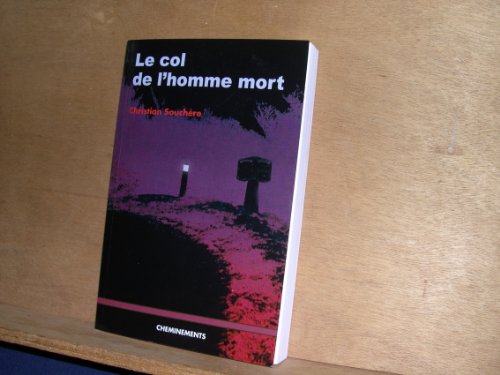Stock image for Le col de l'homme mort for sale by Ammareal
