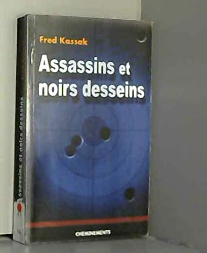 Beispielbild fr Assassins et noirs desseins zum Verkauf von medimops