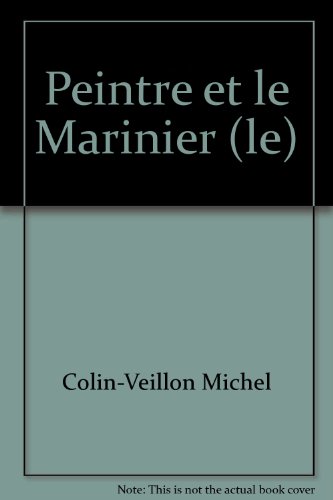 Stock image for Peintre et le Marinier (le) for sale by medimops