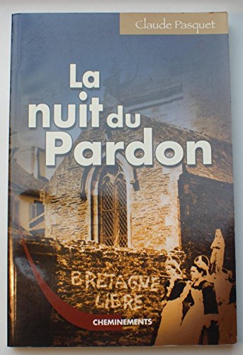 Beispielbild fr La Nuit du pardon zum Verkauf von Ammareal