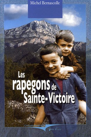 Beispielbild fr Les rapegons de Sainte-Victoire zum Verkauf von Ammareal