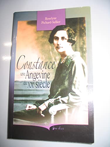 Imagen de archivo de Constance, une angevine du XX sicle a la venta por A TOUT LIVRE