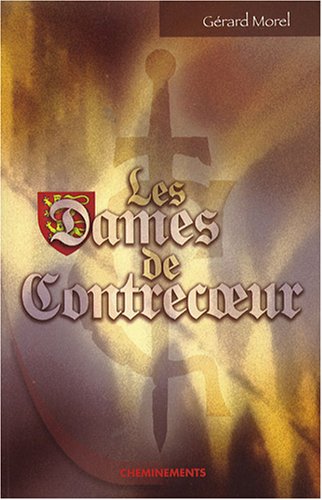 Beispielbild fr Les dames de Contrecoeur zum Verkauf von Ammareal