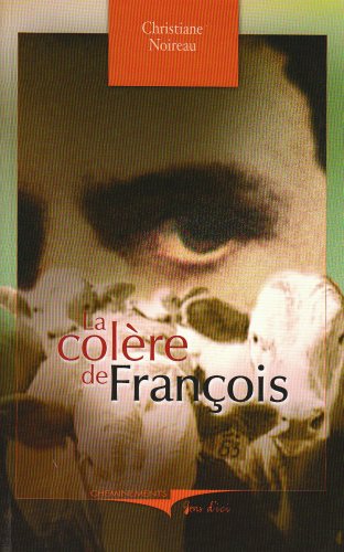 Beispielbild fr La colre de Franois zum Verkauf von Ammareal