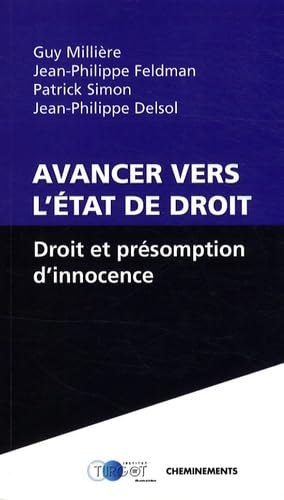 Stock image for Avancer vers l'tat de droit : Droit et prsomption d'innocence for sale by Ammareal