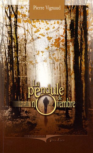Beispielbild fr Pendule de Novembre (la) zum Verkauf von Ammareal