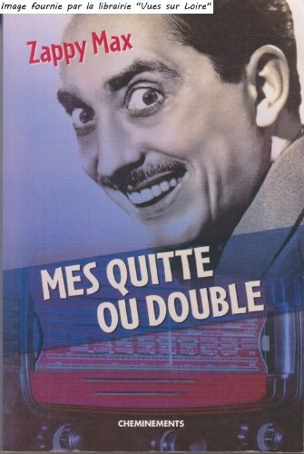 9782844787323: Mes quitte ou double