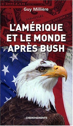 Stock image for Amerique et le Monde Aprs Bush (l') for sale by Ammareal