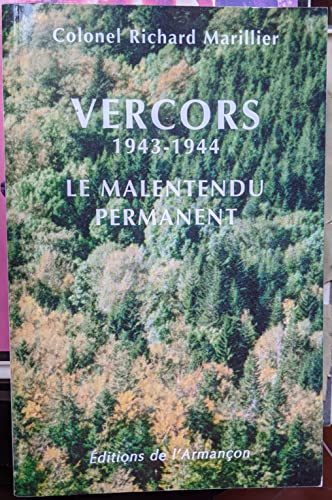 Beispielbild fr Vercors 1943-1944 : Un malentendu permanent zum Verkauf von Ammareal