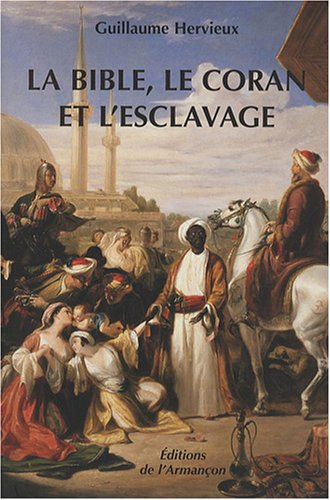 Beispielbild fr La Bible, le Coran et l'esclavage zum Verkauf von medimops