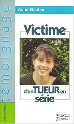Stock image for Victime d'un tueur en srie for sale by medimops