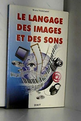 Stock image for Le langage des images et des sons for sale by Ammareal
