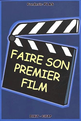 Stock image for Faire son premier film for sale by Ammareal