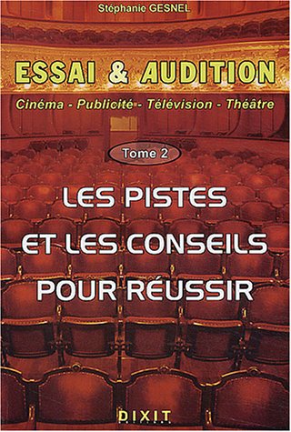 Stock image for Essai et audition : Tome 2 : les pistes et les conseils pour russir (Musique Son the) for sale by medimops