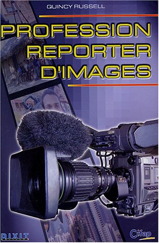 Profession: Reporter d'images (9782844810847) by Russel, Quincy
