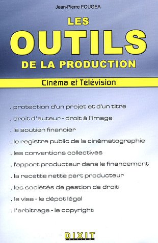 Beispielbild fr Les outils de la production : Cinma et tlvision zum Verkauf von medimops