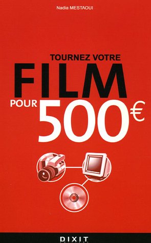 Beispielbild fr Tournez votre film pour 500 euros zum Verkauf von Ammareal