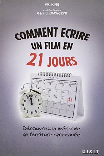 9782844811370: Comment crire un film en 21 jours