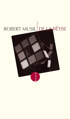 DE LA BETISE (9782844850232) by MUSIL, Robert