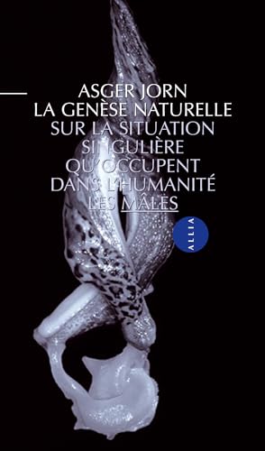 Beispielbild fr La gense naturelle : sur la situation singulire qu'occupent dans l'humanit les mles zum Verkauf von Ammareal