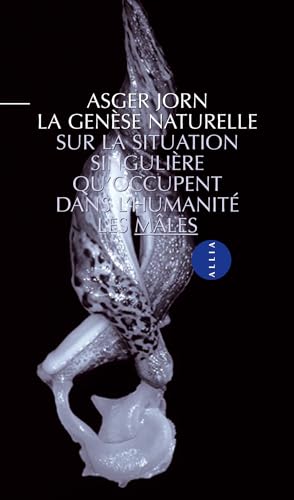 Stock image for La gense naturelle : sur la situation singulire qu'occupent dans l'humanit les mles for sale by Ammareal