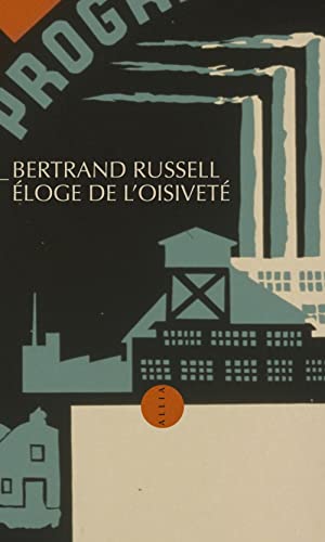 ELOGE DE L'OISIVETE (9782844850836) by RUSSELL, Bertrand