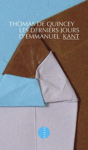 Stock image for Les Derniers Jours d'Emmanuel Kant for sale by Ammareal