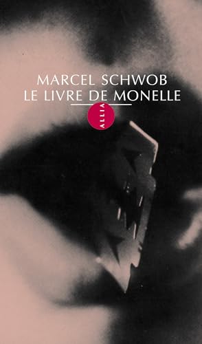 LE LIVRE DE MONELLE ancienne Ã©dition (9782844851727) by SCHWOB, Marcel