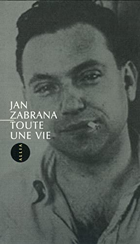Imagen de archivo de Toute une vie [Paperback] Zbrana, Jan; Canavaggio, Marianne and Ourednik, Patrik a la venta por LIVREAUTRESORSAS