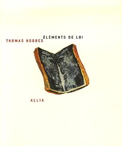 ELEMENTS DE LOI (9782844851949) by HOBBES, Thomas