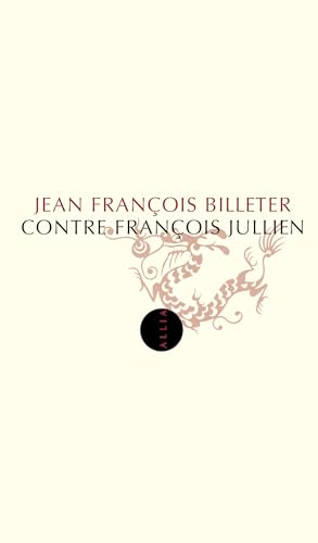 9782844852168: CONTRE FRANCOIS JULLIEN ancienne dition