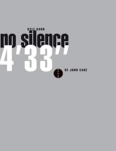Beispielbild fr No silence - 4'33" de John Cage zum Verkauf von medimops
