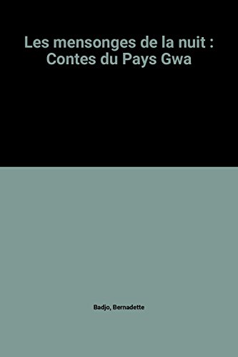 Beispielbild fr Les mensonges de la nuit : Contes du Pays Gwa zum Verkauf von medimops