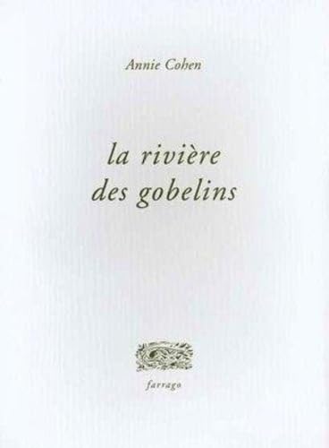 Beispielbild fr La Riviere des Gobelins zum Verkauf von Raritan River Books